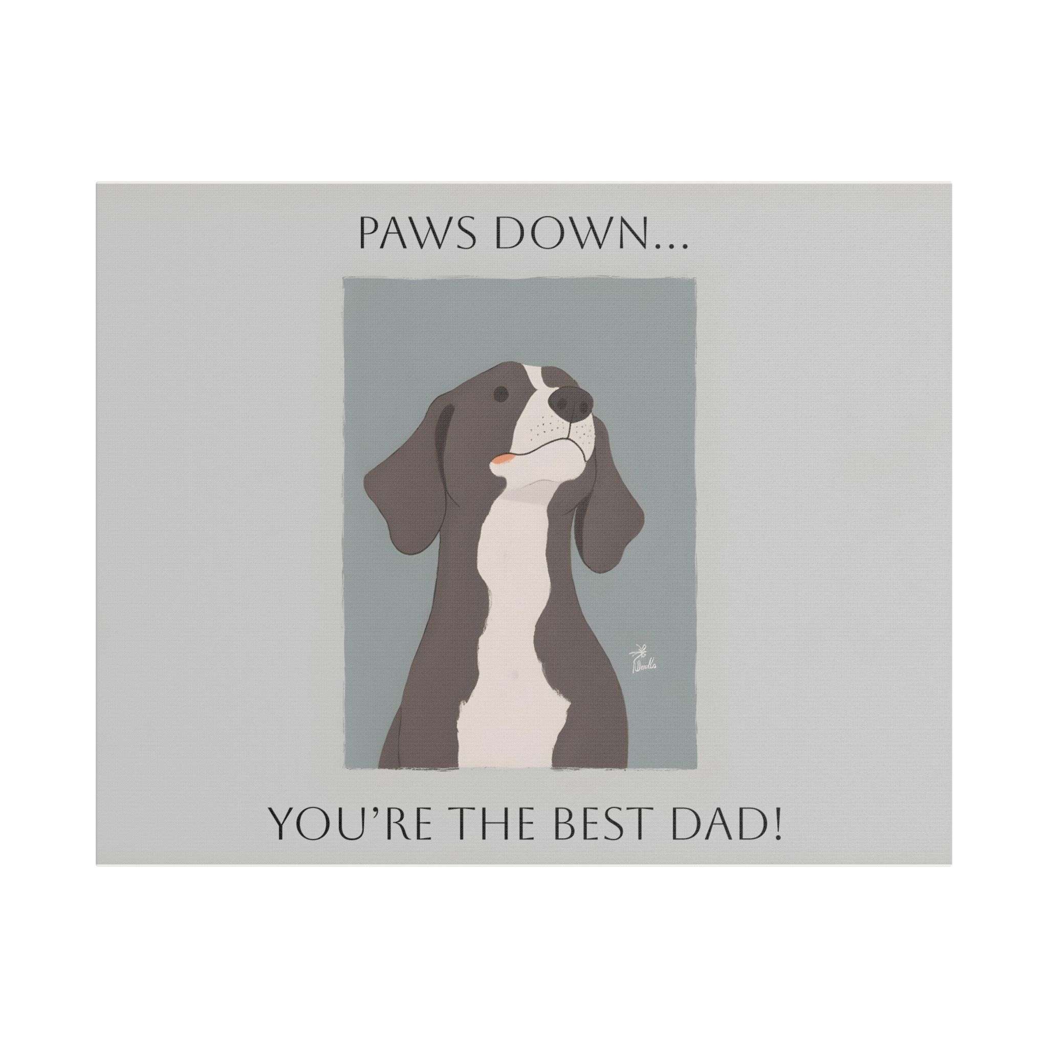 Satin Canvas - Paws Down... You're The Best Dad - Image 2